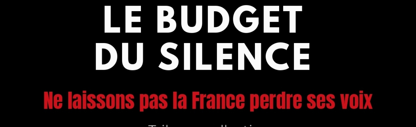 ALERTE ! Le budget du silence